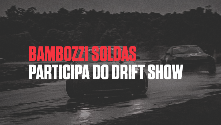 Bambozzi Soldas participa do Drift Show