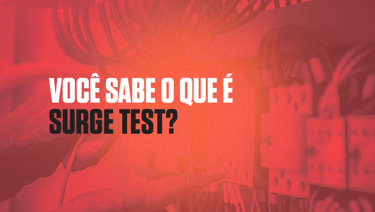 Você sabe o que é Surge Test?